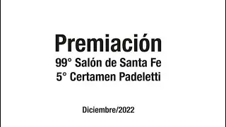 Acto de Premiaci&oacute;n 99&deg; Sal&oacute;n de Santa Fe y 5&ordm; Padeletti