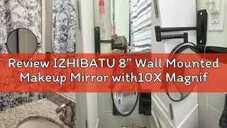Review IZHIBATU 8&rdquo; Wall Mounted Makeup Mirror with10X Magnification, Double Sided Shaving Mirror Wal