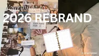 2026 Rebrand Guide | by Elle Katharina | Journaling, Vision Board erstellen...