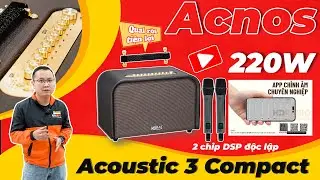 Đánh Giá Acnos Acoustic 3 Compact Mới: Loa Di Động Karaoke Hát Hay, Công suất 220W - Giá Dưới 9Triệu