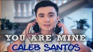 Caleb Santos &mdash; You are Mine (Official Music Video)