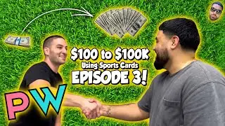 $100 to $100K Using Sports Cards - EPISODE 3! (DEALS AT PULLWAX)  👀🍿