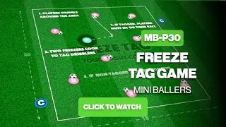 Freeze Tag Game | Mini Ballers