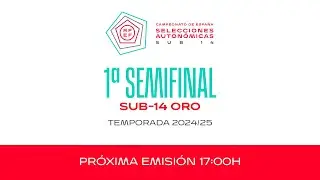 Madrid - Valencia | CESA | Sub-14 Oro | 1º Semifinal | Temp 2024/25 I 🔴 RFEF