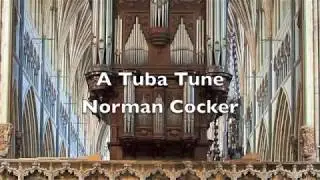 A Tuba Tune. Norman Cocker. orgel, Lub Kramer