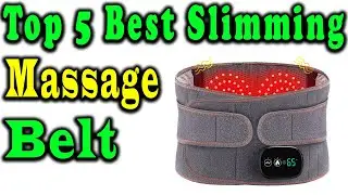 5 Best Slimming Massage Belt Review 2023
