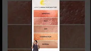 How to know your skin type?