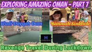 Wadi Dayqah and Bimmah Sinkhole | Exploring Amazing Oman - Part 7 | Family Lockdown Tour | MIcaKEs