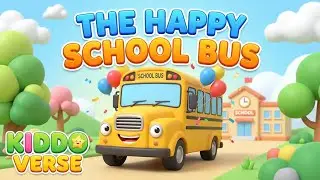 The Happy School Bus Song 🚌🎒 | Fun Kids Rhyme | Learn & Sing Along 