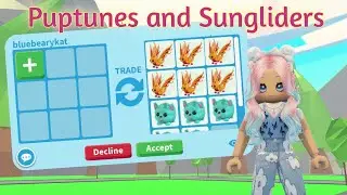 Trading for Puptunes & Sungliders before they leave the game FOREVER!!