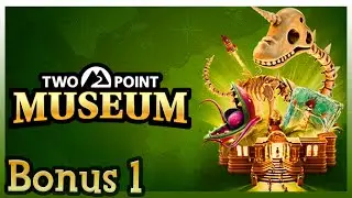 Lets Play Two Point Museum | #Bonus | Museumsf&uuml;hrung Teil 1