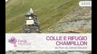 COLLE E RIFUGIO CHAMPILLON da Plan du D&eacute;bat (Doues)