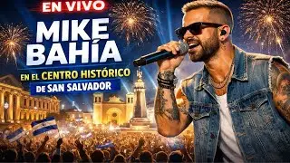 🛑CONCIERTO DE MIKE BAHIA EN EL CENTRO HISTORICO SAN SALVADOR 😉