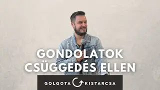 Gondolatok csüggedés ellen | 2 Korinthus 4 | Nyári Attila