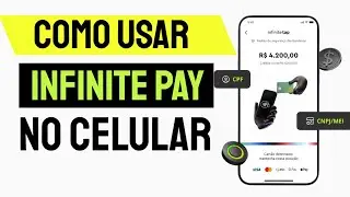 InfinitePay | Como usar o aplicativo de Pagamentos InfinitePay no celular