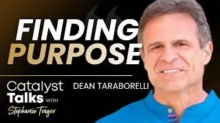 Dean Taraborelli: Healing the Root Cause of Addiction and Finding Purpose | Catalyst Talks Podcast