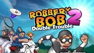 Robbery bob 2 ЛЭЦПЛЭЙ