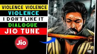Violence Violence Violence i Don't Like It Jio Tune | KGF Dialogue Jio Caller Tune | Kgf Jio Tune