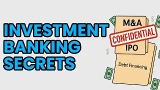 How Investment Banking Really Works | The Secrets Behind Billion-Dollar Deals