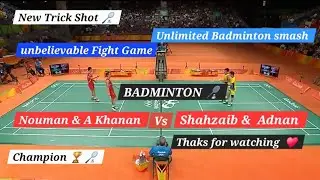 Nouman & A Khanan Vs Shahzaib & Adnan /17K views / Unlimited Badminton smash & Trick Shot🏸 Champion🏆