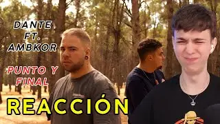 Reacción al temazo de Dante ft. Ambkor - PUNTO Y FINAL