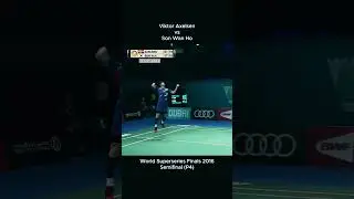 Viktor Axelsen and Son Wan Ho at World Superseries Finals 2016 (Set 2) (P4)