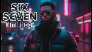 SIX SEVEN (IM LOOP) | Future Rap / Club Vibe | Official Video