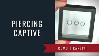 Como abrir piercing captive