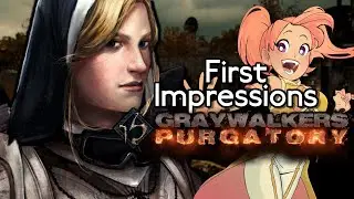 Graywalkers: Purgatory - Trisky's First Impressions