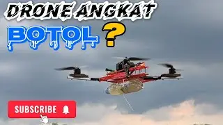 🔴 UJI COBA DRONE FRAME HOMEMADE ANGKAT BEBAN BOTOL ❗Apakah Kuat?