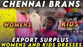 BRANDED DRESSES FOR WOMENS& KIDS AT CHEAPEST PRICE‼️|EXPORT SURPLUS|CHENNAI BRANDS|#womenswear#kids