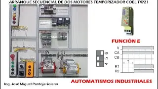 PR&Aacute;CTICA 1.3 Arranque Secuencial de dos motores trif&aacute;sicos con Temporizador COEL TW21 FUNCI&Oacute;N E