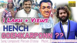 Hench Goemkarponn?? | New Konkani POLITICAL Song 2020 By Pierson D'costa