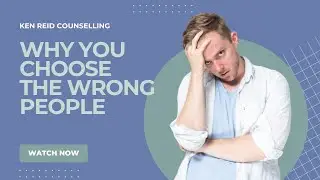 WHY YOU CHOOSE THE WRONG PEOPLE