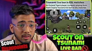 Scout Disappear on Tsunami matter |Tsunami live ban in🔥 ESL matches #scout  #bgmi #soulgoblin #r2h