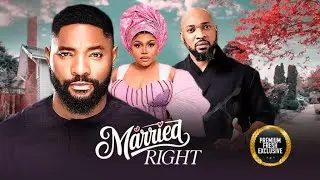 MARRY RIGHT (EDDIE WATSON RUTH KADIRI DEZA THE GREAT) - nigerian movies 2025 latest full  Movies