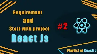 what required and create 1 project in reactjs #2