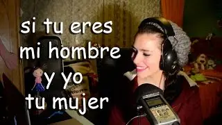 Si tu eres mi hombre y yo tu mujer  ( en directo cover ) Mariana