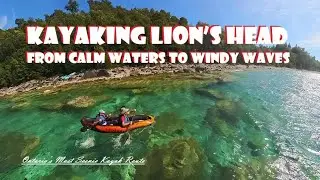 Kayaking Lion's Head: From Calm Waters to Windy Waves