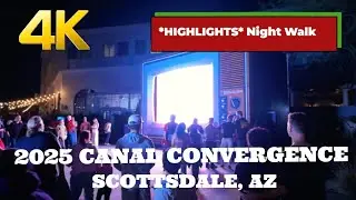 *HIGHLIGHTS* Canal Convergence Festival; Scottsdale, AZ #streetart #interactiveart #nightwalk #visit