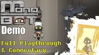 Monobot Demo - Sidescrolling Robot Puzzle Game - Full Playthrough & Commentary