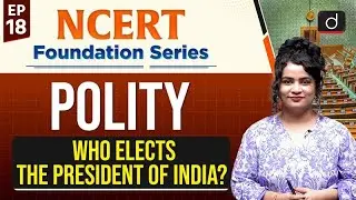 Presidential Election | Electoral College | NCERT MCQ + PYQ | UPSC | Drishti IAS English