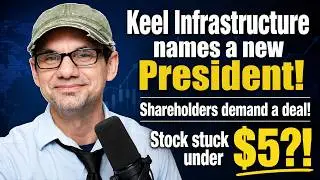 Keel Infrastructure names a new President while shareholder ask: when do we get a deal?!