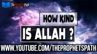How Kind Is Allah ? ┇ Powerful Islamic Reminder ┇ Shaykh Sulaiman Khatani