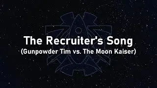 The Mechanisms - Supplementals - 3 - The Recruiter's Song (GTvTMK) (Lyrics)