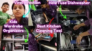 Best Kitchen Cleaning Tools~How to use Dishwasher Properly~Kids Wardrobe Organizers~Mom's Hair Care