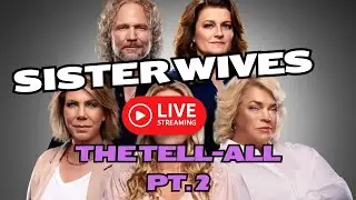 Sister Wives Live Reaction & Review! Season 20 Episode 17 Tell-All Pt.2
