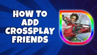 How To Add Crossplay Friends on Apex Legends (Easiest Way)