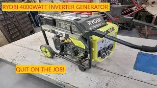 Ryobi 4000watt Inverter Generator | Quit On The Job!