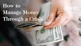 How To Manage Money Through A Crisis With Sallie Krawcheck | The Goop Podcast